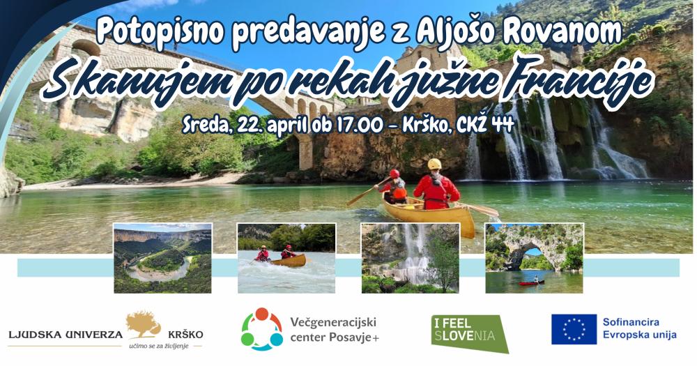 POTOPISNO PREDAVANJE Z ALJOŠO ROVANOM – S KANUJEM PO REKAH JUŽNE FRANCIJE