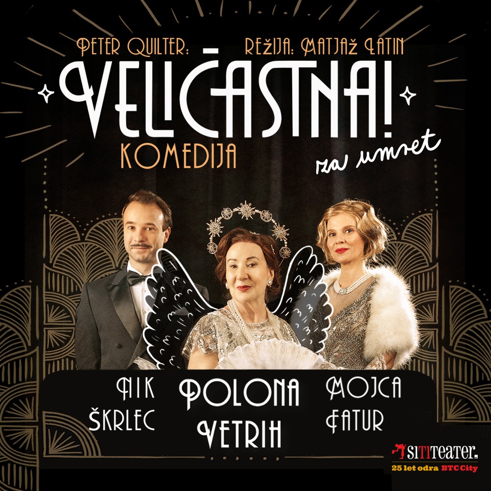 VELIČASTNA! / KOMEDIJA