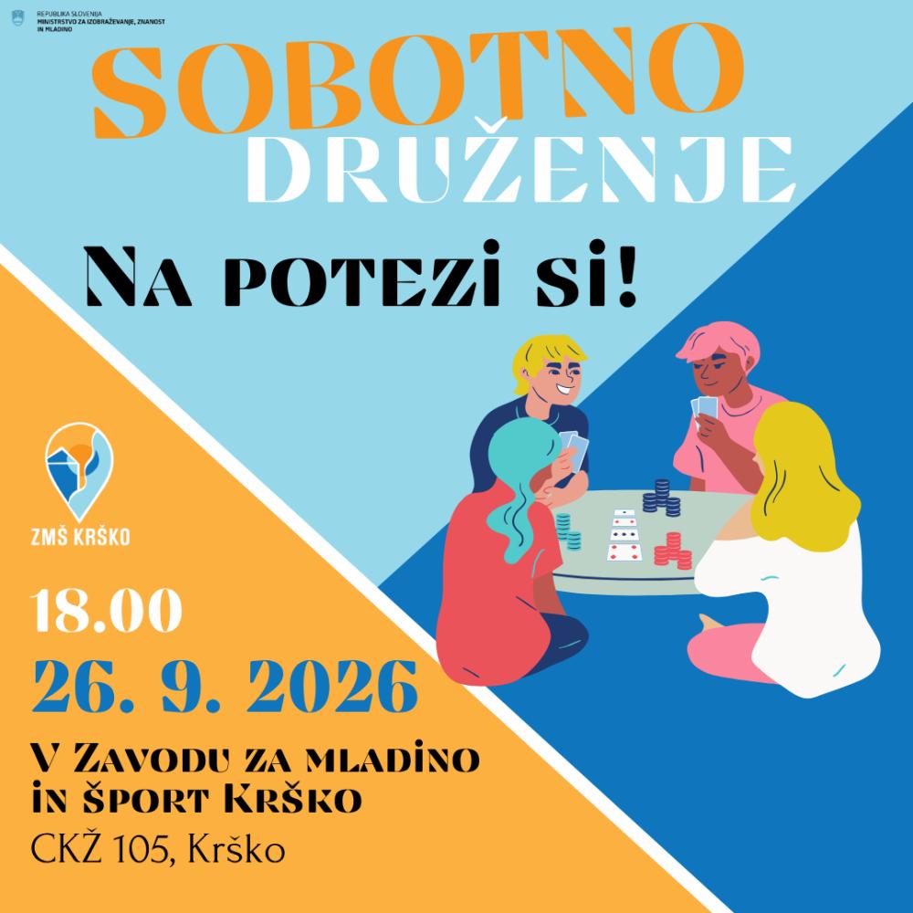 SOBOTNO DRUŽENJE Z MLADIMI: NA POTEZI SI!
